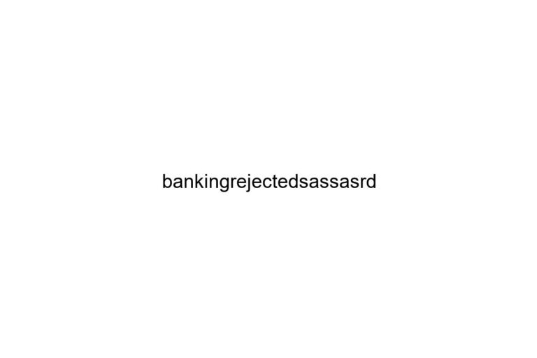 bankingrejectedsassasrd
