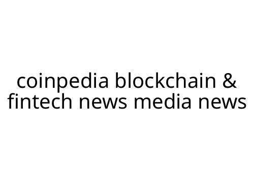 coinpedia blockchain & fintech news media news