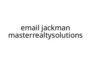 email jackman masterrealtysolutions