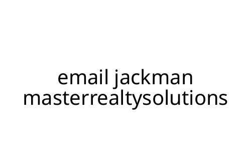 email jackman masterrealtysolutions